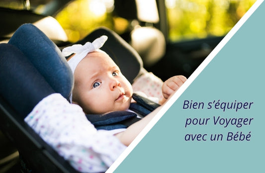 Bien s'équiper pour Voyager avec un bébé